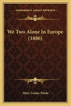 We Two Alone in Europe
