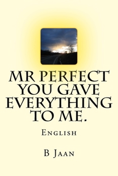 Paperback Mr Perfect - You gave everything to me.: English Book