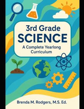 Paperback 3rd Grade Science: A Complete Yearlong Curriculum Book