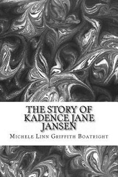 Paperback The story of Kadence Jane Jansen Book