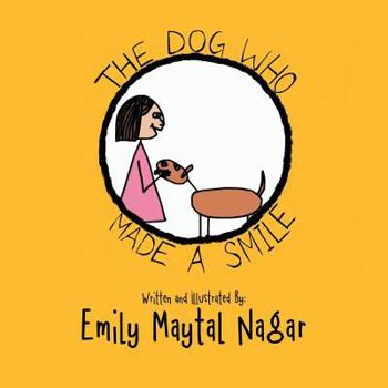 Paperback The Dog Who Made a Smile Book
