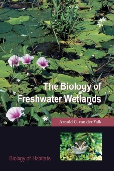 Paperback The Biology of Freshwater Wetlands Book