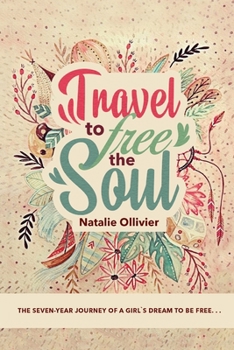 Paperback Travel to Free the Soul Book