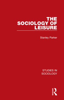 Paperback The Sociology of Leisure Book
