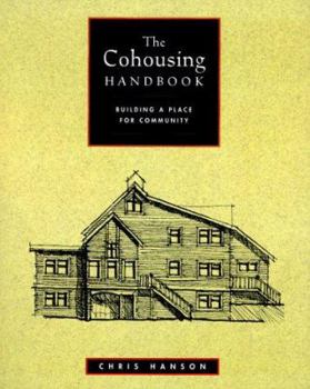 Paperback The Cohousing Handbook: Building a Place for Community Book