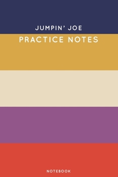 Jumpin' Joe Practice Notes: Cute Stripped Autumn Themed Dancing Notebook for Serious Dance Lovers - 6x9 100 Pages Journal