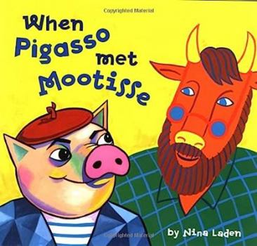 Hardcover When Pigasso Met Mootisse Book