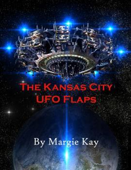 Paperback The Kansas City UFO Flaps Book