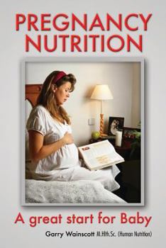 Paperback Pregnancy Nutrition: A great start for Baby Book