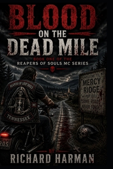 Paperback BLOOD ON THE DEAD MILE (REAPERS OF LOST SOULS MC) Book