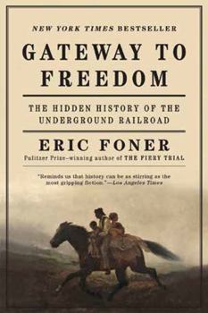 Paperback Gateway to Freedom: The Hidden History of the Underground Railroad Book