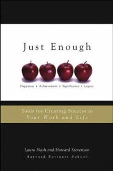 Hardcover Just Enough: Tools for Creating Success in Your Work and Life Book