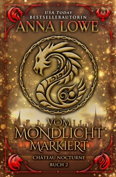 Vom Mondlicht markiert: magische, geheimnisvolle Gestaltwandler-/Vampir-Romantik