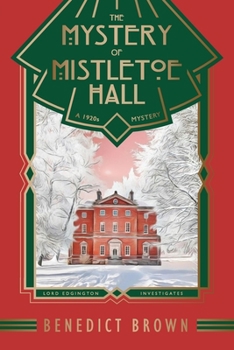 Paperback The Mystery of Mistletoe Hall: A Standalone 1920s Christmas Mystery Book