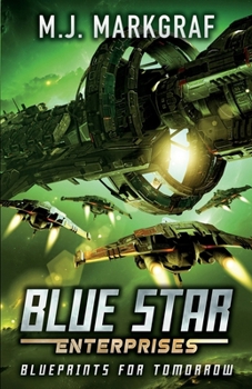 Paperback Blueprints for Tomorrow: A Space Opera Adventure Book