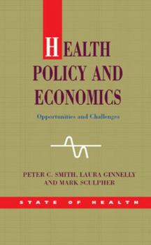 Paperback Health Policy and Economics: Opportunities and Challenges Book
