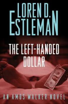 The Left-Handed Dollar - Book #20 of the Amos Walker
