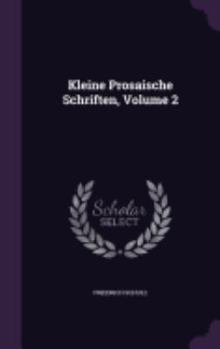 Hardcover Kleine Prosaische Schriften, Volume 2 Book