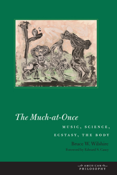 Hardcover The Much-At-Once: Music, Science, Ecstasy, the Body Book