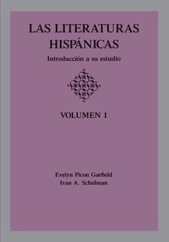 Paperback Las Literaturas Hispanicas: Introduccion a su estudio: Volumen 1 [Spanish] Book