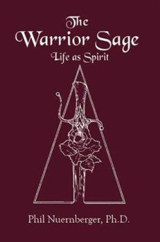 Paperback The Warrior Sage: Life as Spirit Book