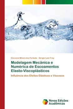 Paperback Modelagem Mecânica e Numérica de Escoamentos Elasto-Viscoplásticos [Portuguese] Book