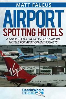 Paperback Airport Spotting Hotels Book