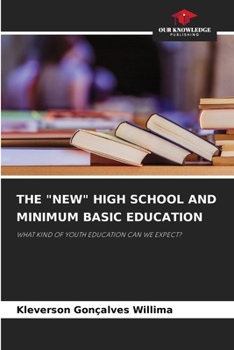 Paperback The "New" High School and Minimum Basic Education Book