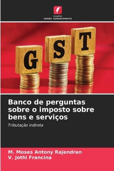 Paperback Banco de perguntas sobre o imposto sobre bens e serviços [Portuguese] Book