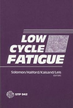Hardcover Low Cycle Fatigue (Astm Special Technical Publication) Book