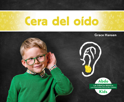 Library Binding Cera del Oido (Earwax) [Spanish] Book