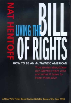 Paperback Living the Bill of Rights: How to Be an Authentic American Book