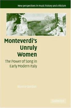 Hardcover Monteverdi's Unruly Women Book