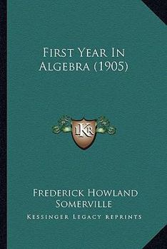 Paperback First Year In Algebra (1905) Book
