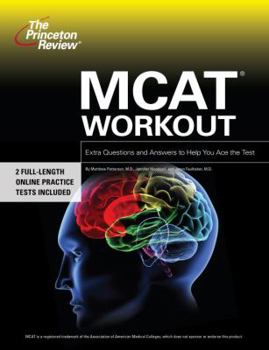 Paperback The Princeton Review MCAT Workout: Extra Practice to Help You Ace the Test Book