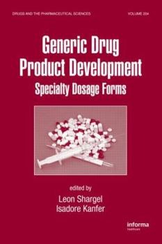 Hardcover Generic Drug Product Development: Specialty Dosage Forms Book
