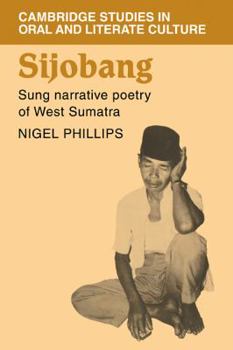 Paperback Sijobang: Sung Narrative Poetry of West Sumatra Book