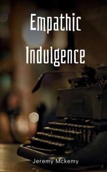 Paperback Empathic Indulgence Book