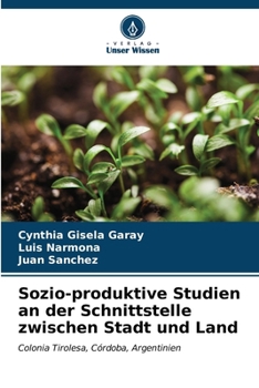 Paperback Sozio-produktive Studien an der Schnittstelle zwischen Stadt und Land [German] Book