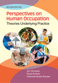 Paperback Perspectives on Human Occupation: Theories Underlying Practice Book