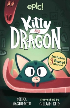 Kitty and Dragon - Book #1 of the Kitty and Dragon