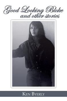 Paperback Good Looking Bloke and other stories Book