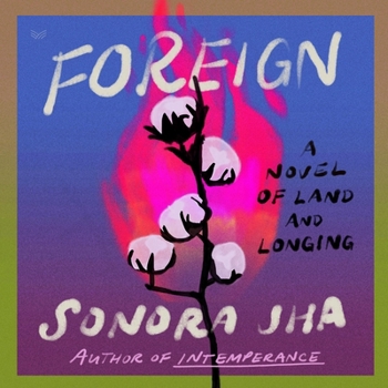 Foreign: A Novel of Land and Longing