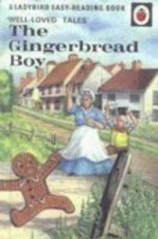 The Gingerbread Boy (Well Loved Tales Level 1) - Book #1.3 of the Ladybird – Well Loved Tales Series 606D