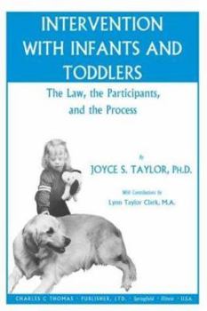 Paperback Intervention with Infants and Toddlers: The Law, the Participants, and the Process Book