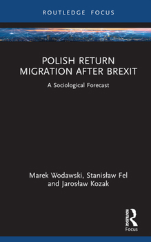 Hardcover Polish Return Migration after Brexit: A Sociological Forecast Book