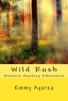 Paperback Wild Rush: Western Mystery Adventure Book