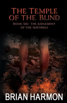 The Judgment of the Sentinels - Book #6 of the Temple of the Blind