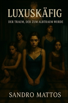Paperback Luxuskäfig: Der Traum, der zum Albtraum wurde [German] Book