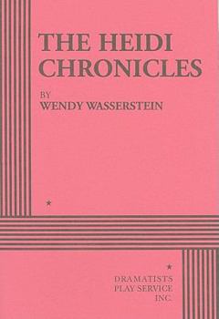 Paperback The Heidi Chronicles Book